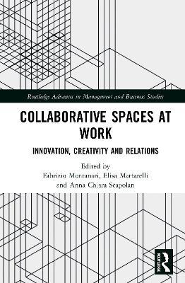 Collaborative Spaces at Work: Innovation, Creativity and Relations - cover