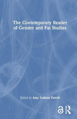 The Contemporary Reader of Gender and Fat Studies - cover
