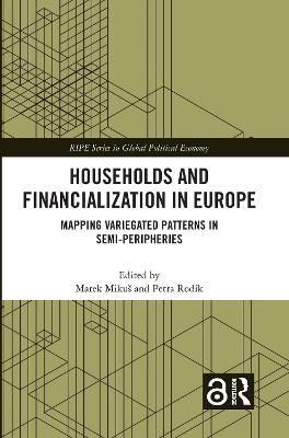 Households and Financialization in Europe: Mapping Variegated Patterns in Semi-Peripheries - cover