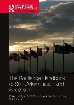 The Routledge Handbook of Self-Determination and Secession - cover