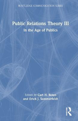 Public Relations Theory III: In the Age of Publics - cover