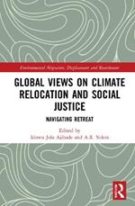 Global Views on Climate Relocation and Social Justice: Navigating Retreat