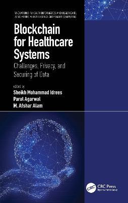 Blockchain for Healthcare Systems: Challenges, Privacy, and Securing of Data - cover