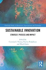 Sustainable Innovation: Strategy, Process and Impact