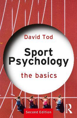Sport Psychology: The Basics - David Tod - cover