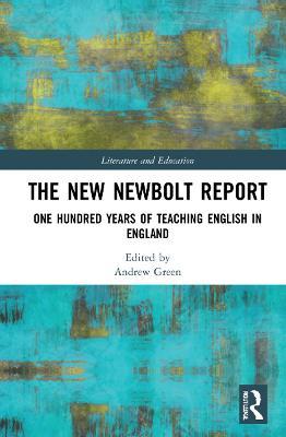 The New Newbolt Report: One Hundred Years of Teaching English in England - cover