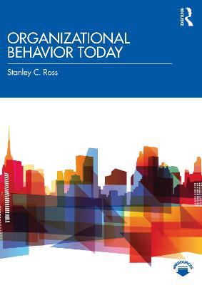 Organizational Behavior Today - Stanley C. Ross - cover
