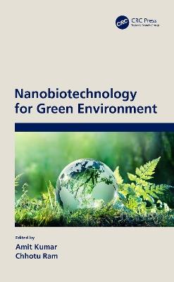 Nanobiotechnology for Green Environment - cover