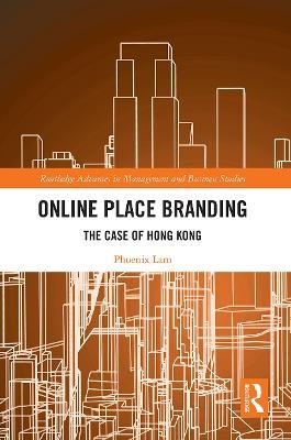 Online Place Branding: The Case of Hong Kong - Phoenix Lam - cover