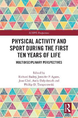 Physical Activity and Sport During the First Ten Years of Life: Multidisciplinary Perspectives - cover