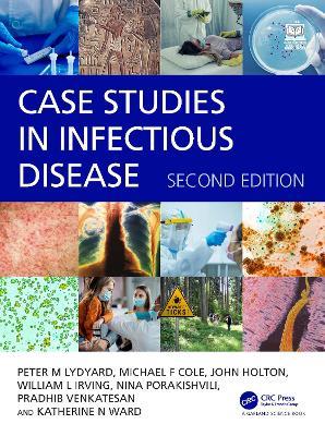 Case Studies in Infectious Disease - Peter Lydyard,Michael Cole,John Holton - cover