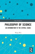 Philosophy of Science: An Introduction to the Central Issues