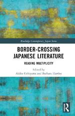 Border-Crossing Japanese Literature: Reading Multiplicity