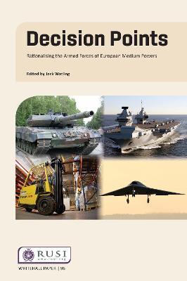 Decision Points: Rationalising the Armed Forces of European Medium Powers - cover