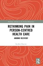 Rethinking Pain in Person-Centred Health Care: Around Recovery