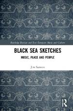 Black Sea Sketches: Music, Place and People
