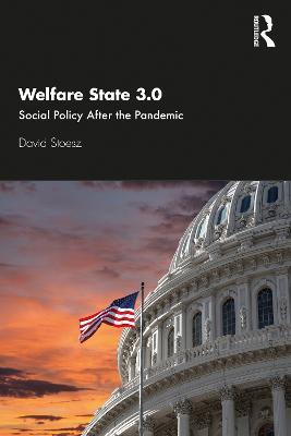 Welfare State 3.0: Social Policy After the Pandemic - David Stoesz - cover