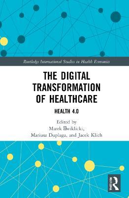 The Digital Transformation of Healthcare: Health 4.0 - cover