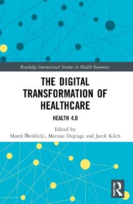 The Digital Transformation of Healthcare: Health 4.0 - cover