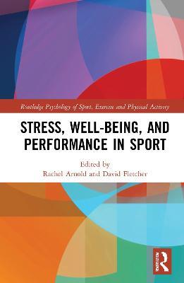 Stress, Well-Being, and Performance in Sport - cover