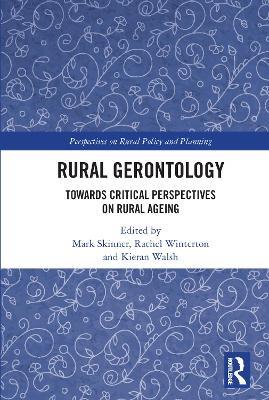 Rural Gerontology: Towards Critical Perspectives on Rural Ageing - cover