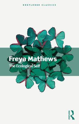 The Ecological Self - Freya Mathews - cover