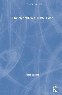 The World We Have Lost - Peter Laslett - cover