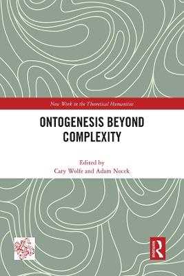Ontogenesis Beyond Complexity - cover