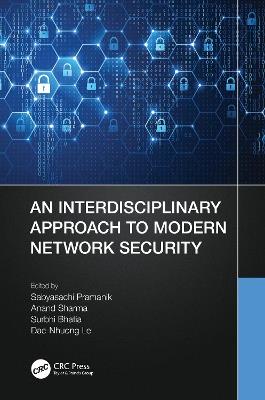 An Interdisciplinary Approach to Modern Network Security - cover