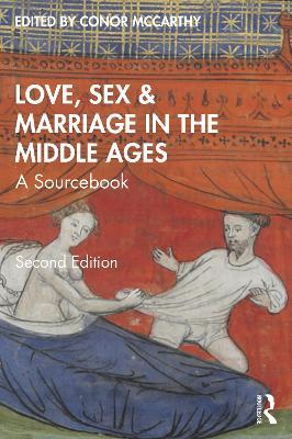 Love, Sex & Marriage in the Middle Ages: A Sourcebook - cover