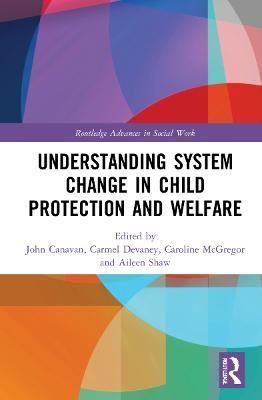 Understanding System Change in Child Protection and Welfare - cover