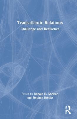 Transatlantic Relations: Challenge and Resilience - cover