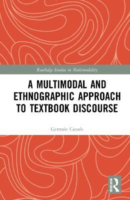A Multimodal and Ethnographic Approach to Textbook Discourse - Germán Canale - cover