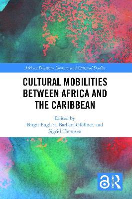 Cultural Mobilities Between Africa and the Caribbean - cover