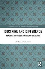 Doctrine and Difference: Readings in Classic American Literature