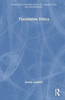 Translation Ethics - Joseph Lambert - cover