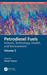 Petrodiesel Fuels: Science, Technology, Health, and Environment