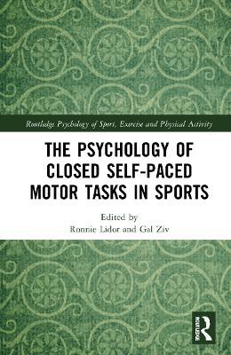 The Psychology of Closed Self-Paced Motor Tasks in Sports - cover