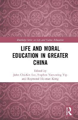 Life and Moral Education in Greater China - cover
