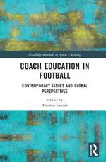 Coach Education in Football: Contemporary Issues and Global Perspectives