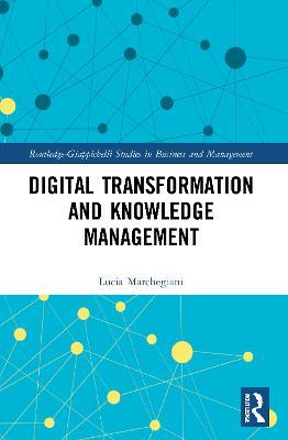 Digital Transformation and Knowledge Management - Lucia Marchegiani - cover