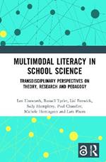 Multimodal Literacy in School Science: Transdisciplinary Perspectives on Theory, Research and Pedagogy