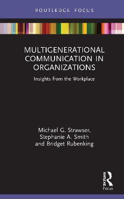 Multigenerational Communication in Organizations: Insights from the Workplace - cover
