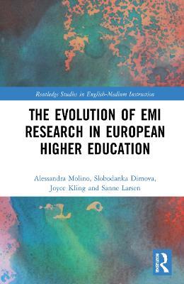 The Evolution of EMI Research in European Higher Education - Alessandra Molino,Slobodanka Dimova,Joyce Kling - cover