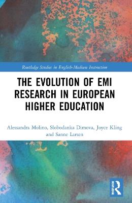The Evolution of EMI Research in European Higher Education - Alessandra Molino,Slobodanka Dimova,Joyce Kling - cover
