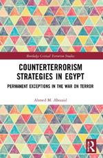 Counterterrorism Strategies in Egypt: Permanent Exceptions in the War on Terror