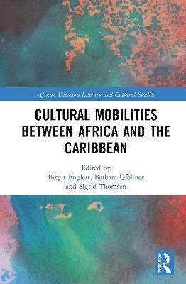Cultural Mobilities Between Africa and the Caribbean - cover