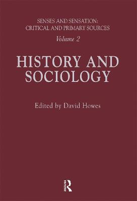 Senses and Sensation: Vol 2: History and Sociology - cover