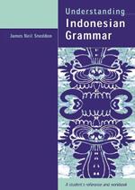 Understanding Indonesian Grammar: A student's reference and workbook