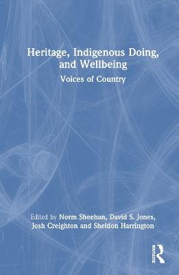 Heritage, Indigenous Doing, and Wellbeing: Voices of Country - cover